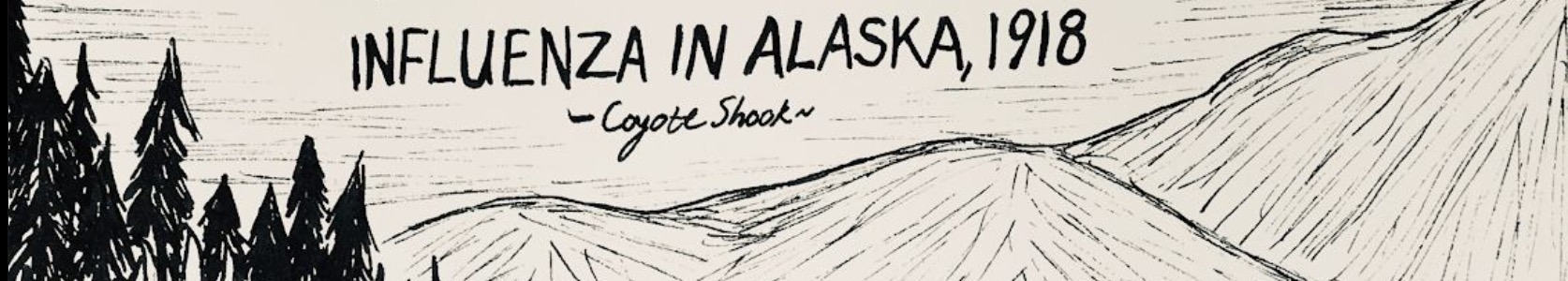 Influenza in Alaska, 1918 Coyote Shook